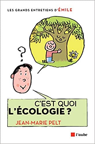 (2015) C’est quoi l’écologie ?